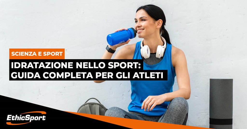 SCIENZA-E-SPORT-Idratazione-nello-Sport-guida-completa-per-gli-atleti4
